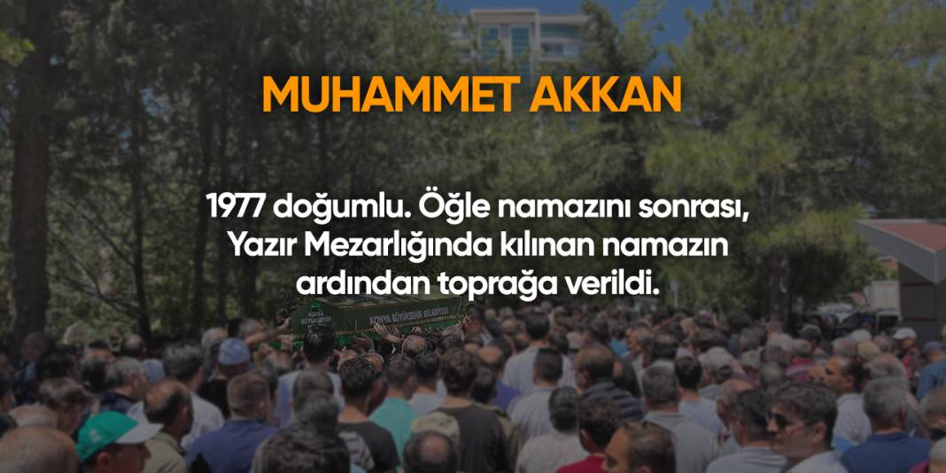 Konya'da bugün vefat edenler | 15 Eylül 2025 9